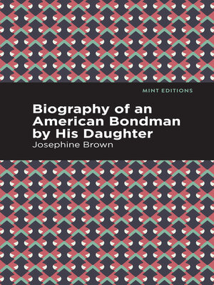 cover image of Biography of an American Bondman by His Daughter